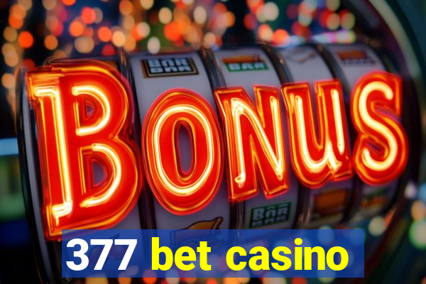 377 bet casino